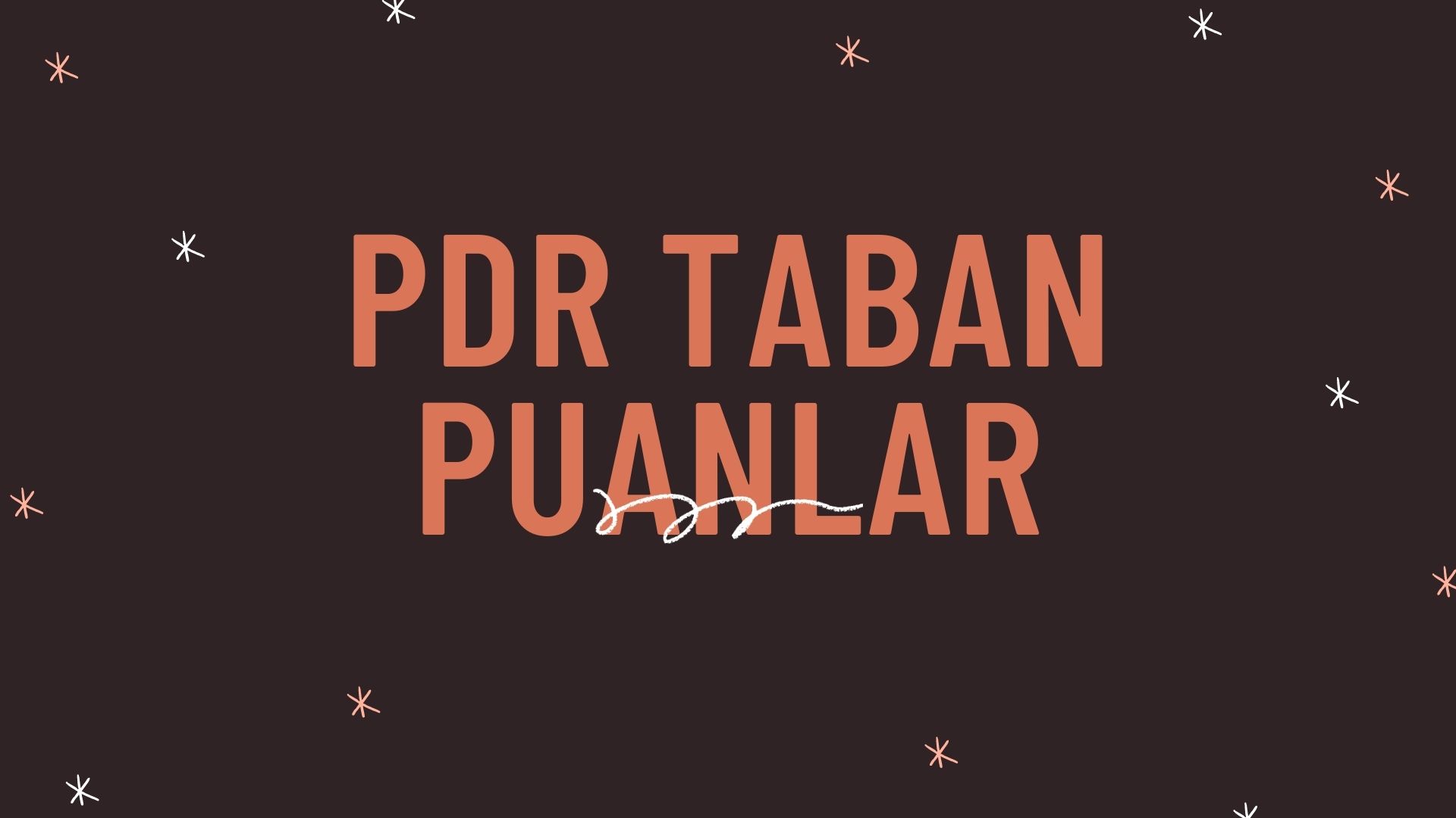  PDR TABAN PUANLARI?