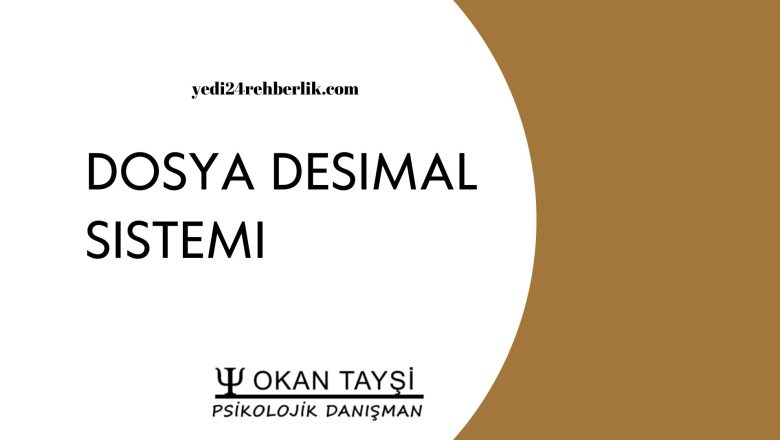  DOSYA DESİMAL SİSTEMİ