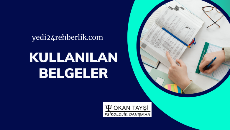  Kullanılan Belgeler